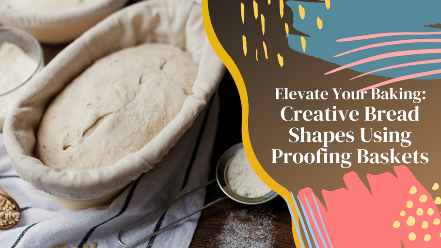 Elevate Your Baking: Crafty Bread Shapes Using Proofing Baskets