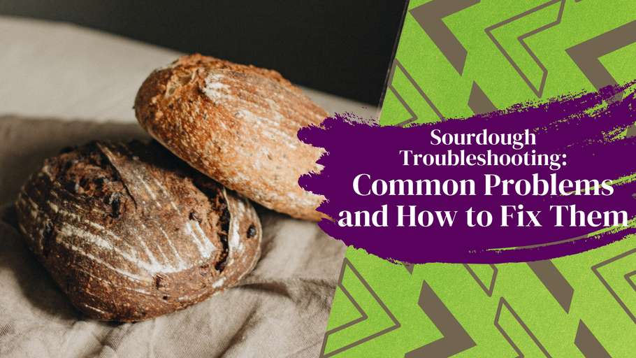 Sourdough Troubleshooting: Common Problems and How to Fix Them